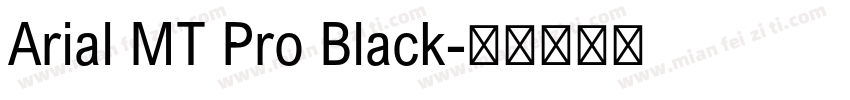 Arial MT Pro Black字体转换